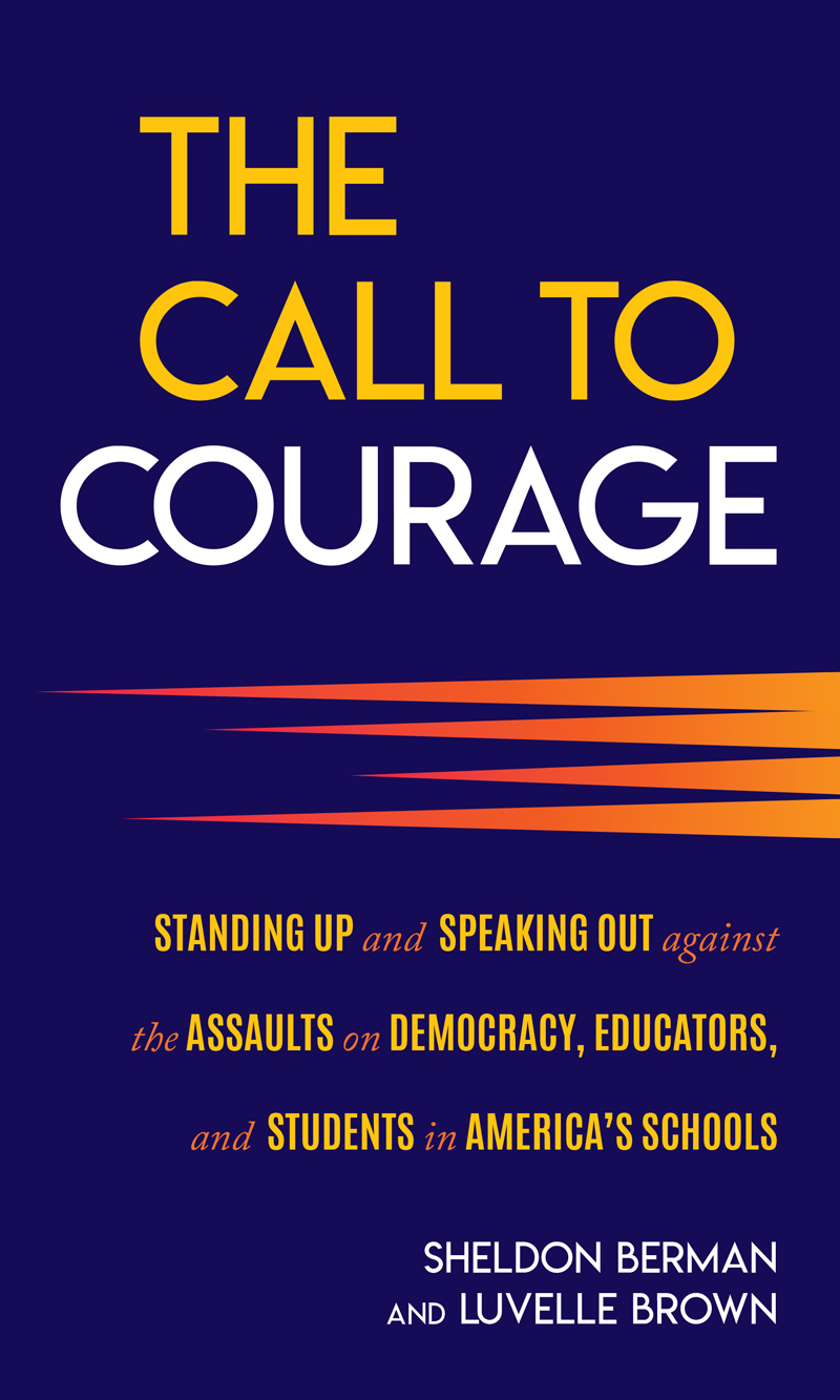 The Call to Courage by Luvelle Brown and Sheldon H. Berman